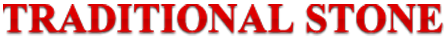 Red text logo reading Traditional Stone